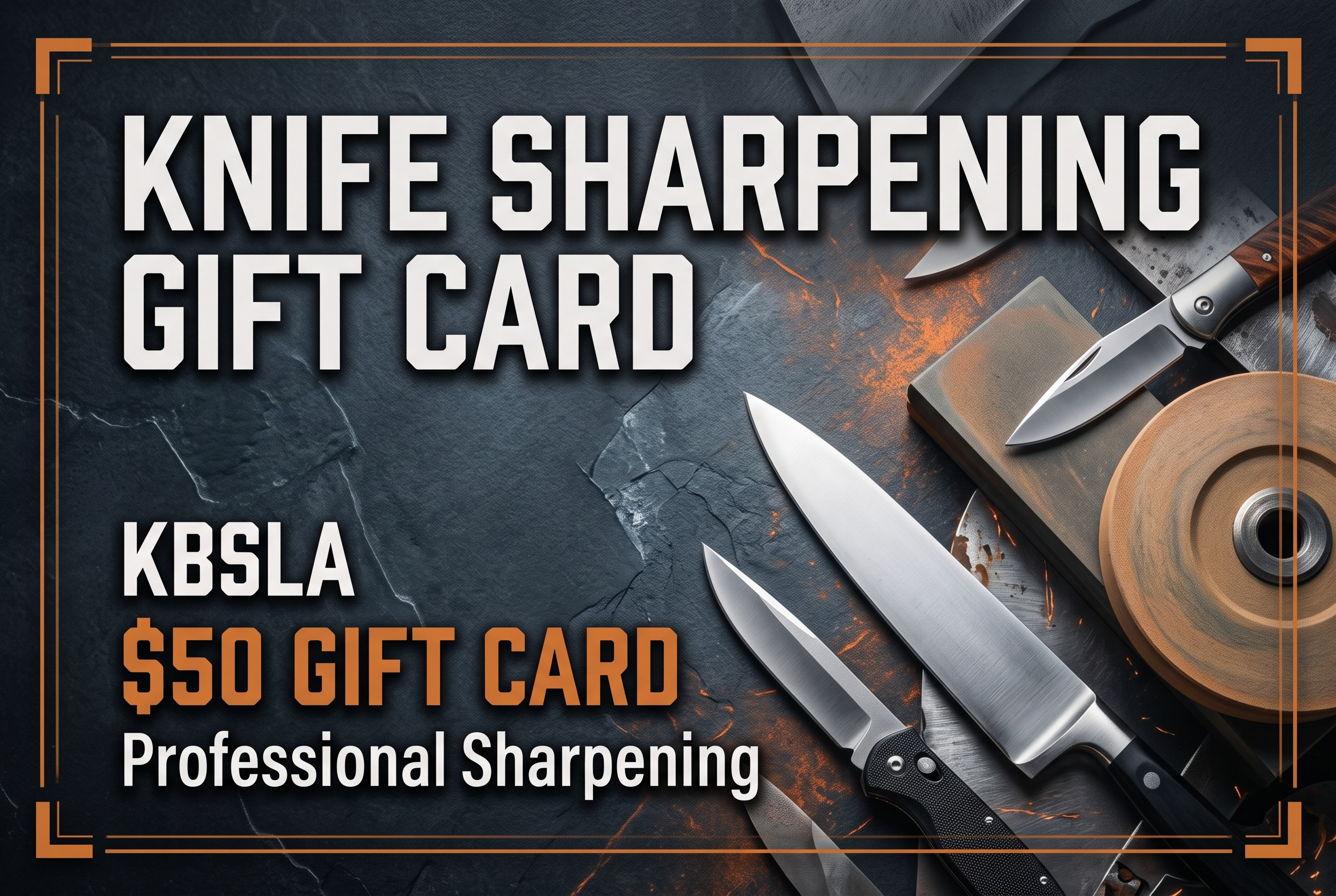 A promotional image for a $50 knife sharpening gift card. The text “KNIFE SHARPENING GIFT CARD” appears in large white letters over a dark, textured background featuring various kitchen knives and circular sharpening stones.
