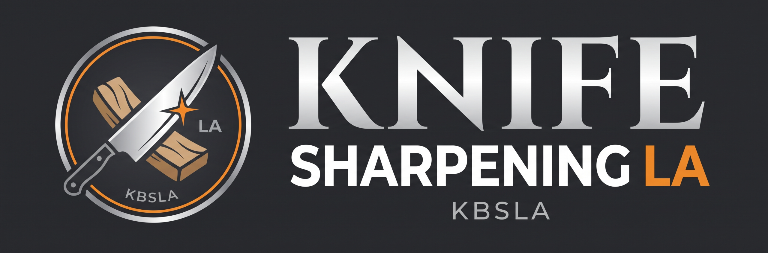 The logo for Knife Sharpening LA features a chef’s knife resting on a wooden block inside a circular frame. To the right, the words “KNIFE SHARPENING LA” are displayed in bold, gray and orange text above the acronym “KBSLA” on a dark gray background.